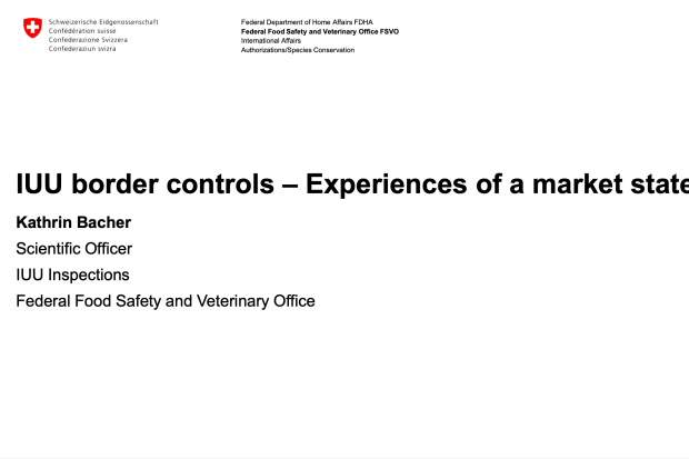 7th GFETW - Presentation 36 A - IUU Border Control Experiences of a Market State - Switzerland thumbnail